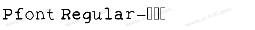 Pfont Regular字体转换